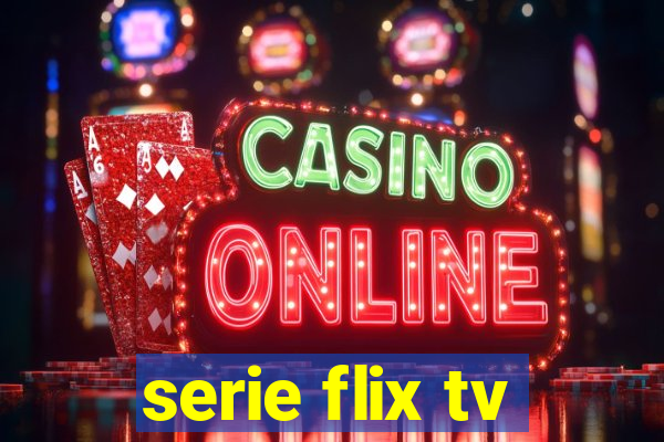 serie flix tv